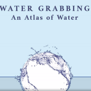 Watergrabbing– A Story of Water
