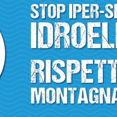 Adesso basta incentivi, contro il business dell’iper-sfruttamento idroelettrico
