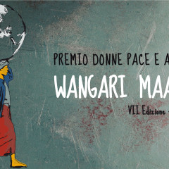 VII Edizione | Premio Donne Pace Ambiente Wangari Maathai